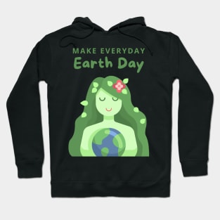 Make Everyday Earth Day Hoodie